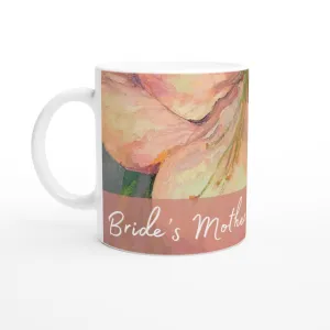 'Mother of the Bride' 11oz White Ceramic Mug | Bridal Collection with 'Amaryllis' Artwork by American Artist Barbara Cleary